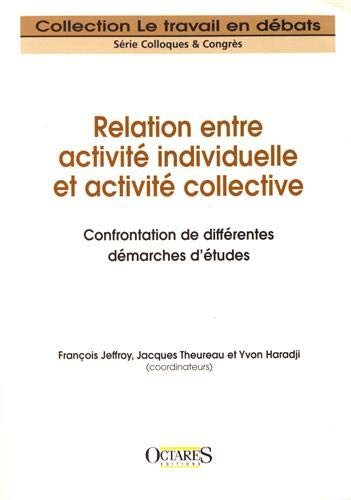 Relation entre activité individuelle et activité collective. Confrontation de différentes démarches d'études.