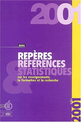 RERS. Repères et références statistiques sur les enseignements, la formation et la recherche. Edition 2001.