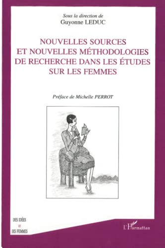 Nouvelles sources et nouvelles méthodologies de recherche dans les études sur les femmes.