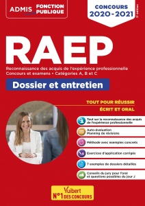 RAEP Reconnaissance des acquis de l'expérience professionnelle, concours et examens catégories A, B et C - Dossier et entretien