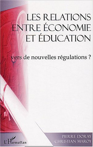 Les relations entre économie et éducation : vers de nouvelles régulations ?