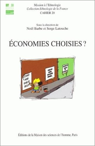 Economies choisies ? : échanges, circulations et débrouille.
