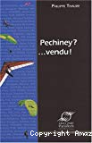Pechiney ?... Vendu ! : grandeur et décadence du plus grand groupe industriel français.