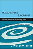 Homo sapiens europaeus ? Creating the european learning citizen.