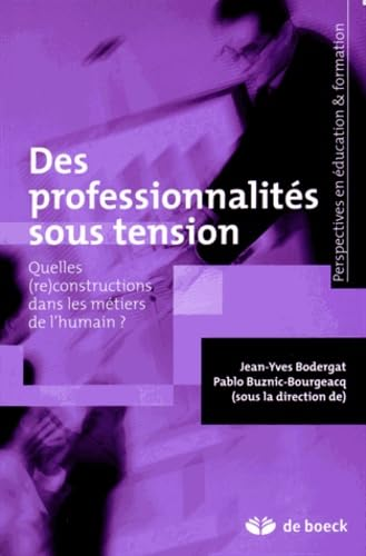 Des professionnalités sous tension