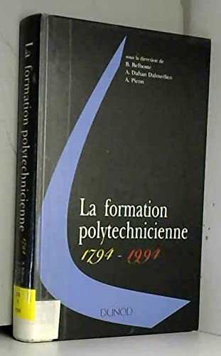 La formation polytechnicienne. 1794-1994.
