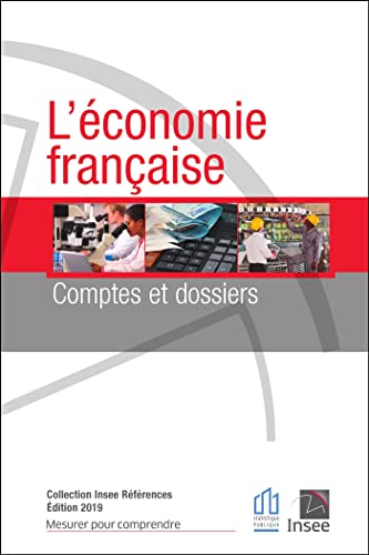 L'économie française. Comptes et dossiers. Edition 2019