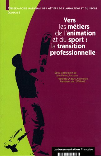 Vers les métiers de l'animation et du sport. La transition professionnelle.
