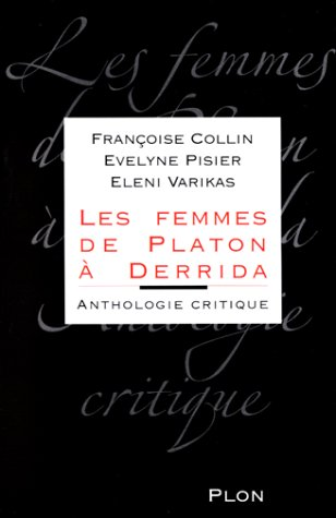 Les femmes de Platon à Derrida : anthologie critique.
