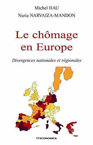 Le chômage en Europe - Divergences nationales et régionales.