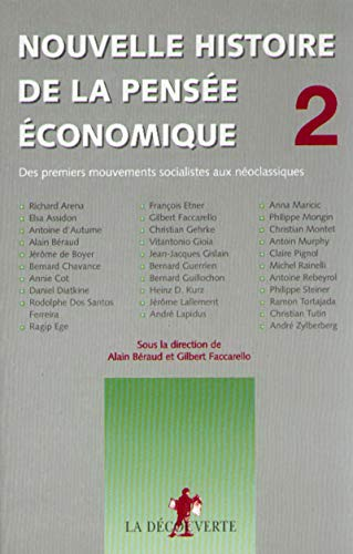 Nouvelle histoire de la pensée économique. Tome 2 : des premiers mouvements socialistes aux néoclassiques.