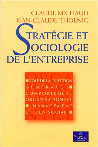 Stratégie et sociologie de l'entreprise.