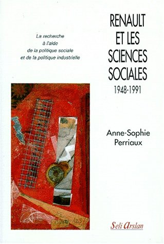 Renault et les sciences sociales 1948-1991.