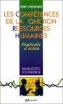 Les compétences de la fonction ressources humaines. Diagnostic et action.