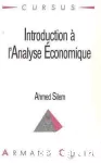 Introduction à l'analyse économique. Bases méthodologiques et problèmes fondamentaux.