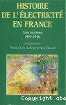 Histoire générale de l'électricité en France. Tome deuxième. L'interconnexion et le marché 1919-1946.