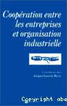 Coopération entre les entreprises et organisation industrielle.