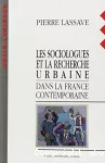 Les sociologues et la recherche urbaine dans la France contemporaine.