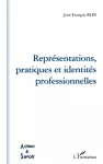 Représentations, pratiques et identités professionnelles.