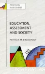 Education, assessment and society. A sociological analysis.