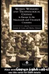 Women workers and technological change in Europe in the nineteeth and twentieth century.