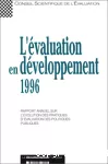 L'évaluation en développement 1996. Rapport annuel sur l'évolution des pratiques d'évaluation des politiques publiques.