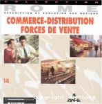 Commerce-distribution, forces de vente.