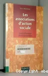 Les associations d'action sociale. Outils d'analyse et d'intervention.