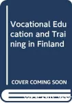 Vocational education and training in Finland.
