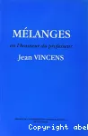 Mélanges en l'honneur du professeur Jean Vincens.