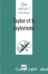 Taylor et le taylorisme.