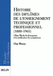Histoire des diplômes de l'enseignement technique et professionnel (1880-1965)