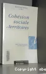 Cohésion sociale et territoires. Rapport du groupe de réflexion prospective.