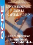 L'investissement dans le capital humain. Une comparaison internationale.