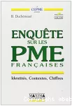 Enquête sur les PME françaises. Identités, contextes, chiffres.