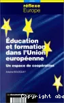 Education et formation dans l'Union européenne