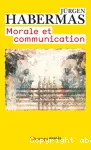 Morale et communication. Conscience morale et activité communicationnelle.