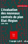 L'évaluation des nouveaux contrats de plan Etat-région (2000-2006).