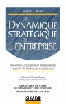 La dynamique stratégique de l'entreprise. Innovation croissance et redéploiement à partir de l'arbre de compétences.