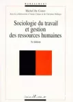 Sociologie du travail et gestion des ressources humaines.