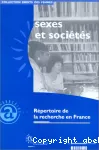 Sexes et sociétés. Répertoire de la recherche en France.