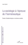 La sociologie à l'épreuve de l'herméneutique. Essais d'épistémologie des sciences sociales.