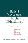 Student assessment in higher education. A handbook for assessing performance.
