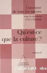 Qu'est ce que la culture ? Volume 6.