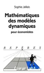 Mathématiques des modèles dynamiques pour économistes.