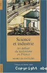 Science et industrie : les débuts du taylorisme en France.