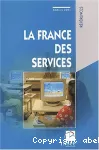 La France des services. Edition 2001.