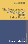 The measurement of segregation in the labor force.