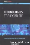 Technologies et flexibilité : les défis du travail à l'ère numérique.