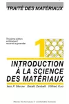 Traité des matériaux. 1. Introduction à la science des matériaux.